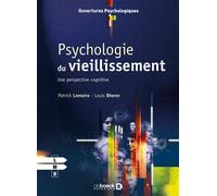 Psychologie du vieillissement Une perspective cognitive - Louis Bherer - De Boeck Supérieur - broché - Etude