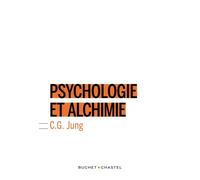 Psychologie et alchimie - Carl Gustav Jung - Buchet-Chastel - broché - Essai