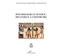 Psychologie et justice: des enjeux à construire