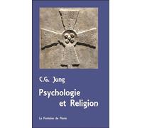 Psychologie et Religion - Carl Gustav Jung - Fontaine De Pierre - broché - Essai
