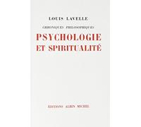 Psychologie et Spiritualité: Chroniques philosophiques