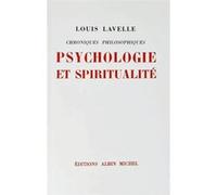 Psychologie et Spiritualité: Chroniques philosophiques