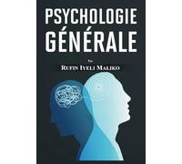 Psychologie Generale: Fondements et Applications