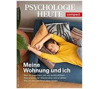 Psychologie Heute Compact 66: Meine Wohnung Und Ich