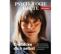 Psychologie Heute Compact 68: Entdecke dich selbst: Wie wir erkennen, wa (Poche)