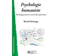 Psychologie humaniste Benoît Fromage (Editeur général), Benoît Fromage (Auteur)