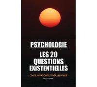 Psychologie, les 20 questions existentielles
