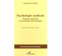 Psychologie médicale Principes généraux de psychologie physiologique - Lotze, Hermann - L'harmattan - broché - Essai