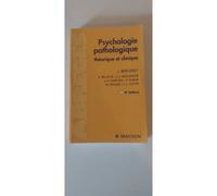 Psychologie Pathologique - Théorie Et Clinique, 8ème Édition