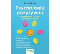Psychologie positive 100 techniques simples pour chaque situation