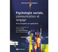 Psychologie sociale, communication et langage Collectif (Auteur), Philippe Castel (Directeur éditorial), Marie-Françoise Lacassagne (Directeur éditorial), Edith Sales-Wuillemin (Directeur éditorial)
