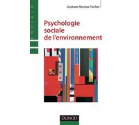 Psychologie sociale de l'environnement 2nde édition - Gustave-Nicolas Fischer - Dunod - broché - Etude