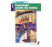 PSYCHOLOGIE SOCIALE DES MEDIAS ET DE LA COMMUNICATION