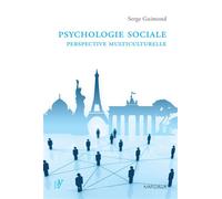 Psychologie sociale Perspective multiculturelle - Serge Guimond - Mardaga - broché - Essai