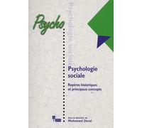 Psychologie Sociale - Reperes Historiques Et Principaux Concepts