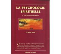 Psychologie spirituelle ou l'alchimie intérieure.: 2ème édition