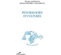 Psychologies et cultures Tarek Bellaj (Auteur), Bertrand Troadec (Auteur)