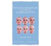 Psychologisation In Times Of Globalisation