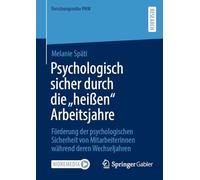 Psychologisch Sicher Durch Die Heißen Arbeitsjahre: Förderung Der Psychologischen Sicherheit Von Mitarbeiterinnen Während Deren Wechseljahren