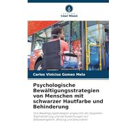Psychologische Bewältigungsstrategien von Menschen mit schwarzer Hautfarbe und Behinderung