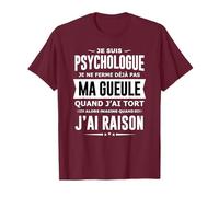 Psychologue je ferme pas ma gueule Psy, Thérapie humour T-Shirt