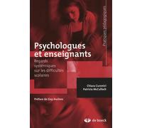 Psychologues Et Enseignants - Regards Systémiques Sur Les Difficultés Scolaires