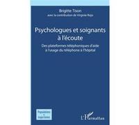 Psychologues et soignants à l'écoute Brigitte Tison (Auteur)