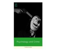 Psychology and Crime