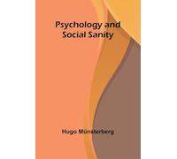 Psychology and Social Sanity