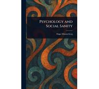 Psychology and Social Sanity