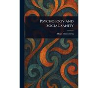 Psychology and Social Sanity