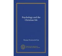 Psychology and the Christian life
