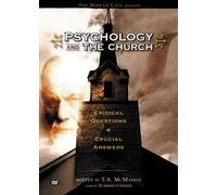 Psychology and the Church: Critical Questions, Crucial Answers