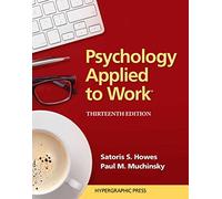 Psychology Applied To Work An introduction to industrial and organizational psychology