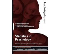 Psychology Express: Statistics in Psychology: Statistics in Psychology (Undergraduate Revision Guide)