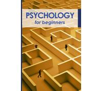 Psychology for beginners: In comprehensible language