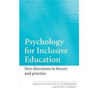 Psychology for Inclusive Education by Peter Hick