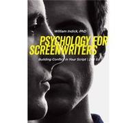 Psychology for Screenwriters by William Indick William Indick (Auteur)