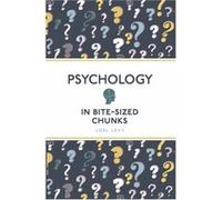 Psychology in Bite Sized Chunks by Joel Author Levy Joel Levy (Auteur)