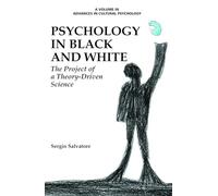 Psychology in Black and White: The Project of a Theory-Driven Science