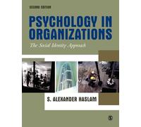 Psychology in Organizations: The Social Identity Approach