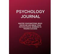 Psychology Journal for Traders: Pre-Trade & Post-Trade Emotional Analysis Tracker