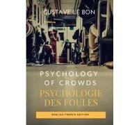 Psychology Of Crowds / Psychologie Des Foules (English French Edition)