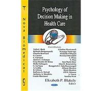 Psychology of Decision Making in Health Care