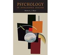 Psychology Of Intelligence Analysis
