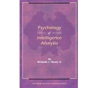 Psychology of Intelligence Analysis by Richards J Heuer Jr (1999-11-30)