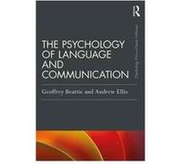 Psychology Of Language & Communication Geoffrey Beattie, Andrew W Ellis (Auteur)