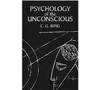 Psychology of the Unconscious C. G. Jung (Auteur)