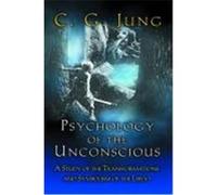 Psychology of the Unconscious, Collected Works of C.g. Jung - Supplements Carl Jung (Auteur)