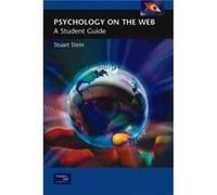 Psychology on the Web A Student Guide by Stuart Stein S. D. Stein (Auteur)